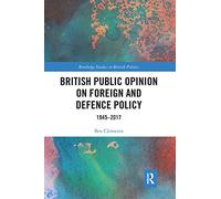 British Public Opinion On Foreign And Defence Policy