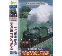 British Rail - Die glorreichen Tage der "Express