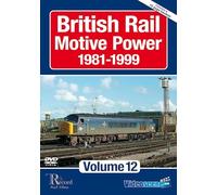British Rail Motive Power 1981-1999: Volume 12