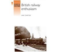 British Railway Enthusiasm by Ian Carter Ian Carter (Auteur)