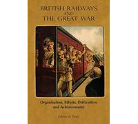 British Railways And The Great War Volume 1