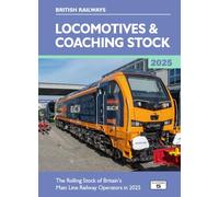 British Railways Locomotives & Coaching Stock 2025
