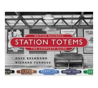 British Railways Station Totems: The Complete Guide