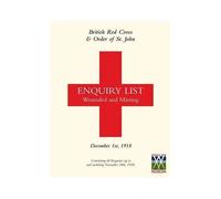 British Red Cross And Order Of St John Enquiry List For Wounded And Missing