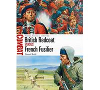 British Redcoat vs French Fusilier: North America 1755-63