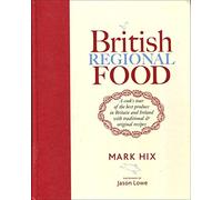 British Regional Food: In Search of the Best British Food Today