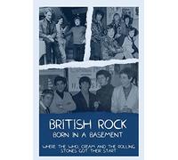 British Rock: Born in a Basement