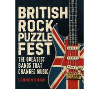 British Rock Puzzle Fest: Test Your Knowledge of the Greatest Bands that Changed Music