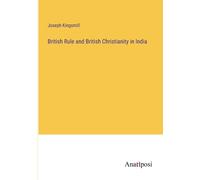 British Rule And British Christianity In India