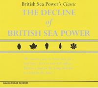 British Sea Power - Decline of British Sea. [Import]