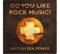 British Sea Power - Do You Like Rock Music?