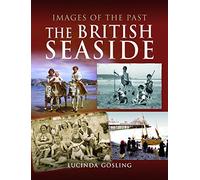 British Seaside: Images of the Past