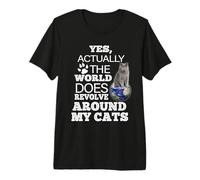 British Shorthair Cat The World Does Revolve Around My Cats T-Shirt Haut de Gamme