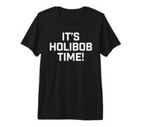 British Slang It's Holibob Time! T-Shirt Haut de Gamme
