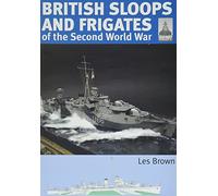 ShipCraft 27 British Sloops and Frigates of the Second World War by Les Brown Les Brown (Auteur)