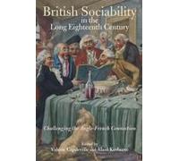 British Sociability In The Long Eighteenth Century