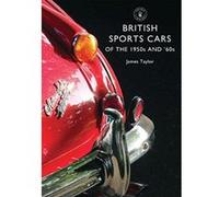 British Sports Cars of the 1950s and 60s (Shire Library) - [Version Originale] Inconnu (Auteur)