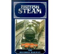 British Steam - British Steam - the Bluebell Railway [Import anglais]