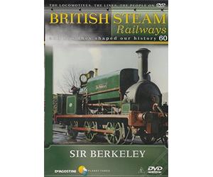 British Steam Railways And How They Shaped Our History 60: Sir Berkeley