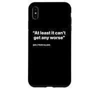 British Translation: at Least It Can't Get Any Worse Coque pour iPhone XS Max