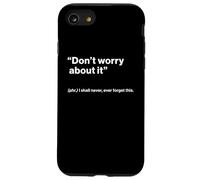 British Translation: Don’t Worry About It Coque pour iPhone SE (2020) / 7/8