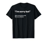 British Translation: I’m Sorry But T-Shirt
