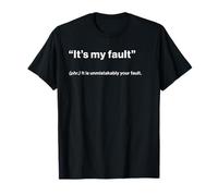 British Translation: It’s My Fault T-Shirt
