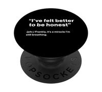 British Translation: I've Felt Better to Be Honest PopSockets PopGrip Adhésif