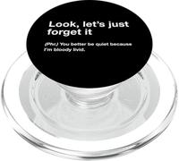 British Translation: Look, Let's Just Forget It PopSockets PopGrip pour MagSafe