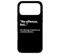 British Translation: No Offence, But.. Coque pour iPhone 17 Pro Max