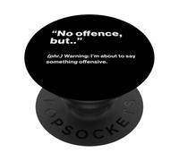 British Translation: No Offence, But.. PopSockets PopGrip Adhésif