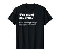 British Translation: Pop Round Any Time T-Shirt