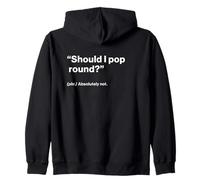 British Translation: Should I Pop Round? Sweat à Capuche