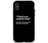 British Translation: There's No Need for That Coque pour iPhone X/XS