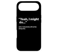 British Translation: Yeah, I Might Do Coque pour iPhone Air