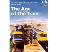 British Transport Films - British Transport Films - Vol. 7 the Age of the Train [Import anglais]