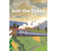 British Transport Films - British Transport Films - Vol 9: Just the Ticket [Import anglais]