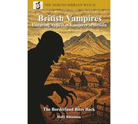 British Vampires: Enduring appeal of Vampires in Britain