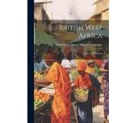 British West Africa: Its Rise And Progress