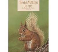 British Wildlife in Art by Robert Fuller Deluxe A5 Diary 2023 British Wildlife in Art by Robert Fuller Deluxe A5 Diary 2023 (Auteur)