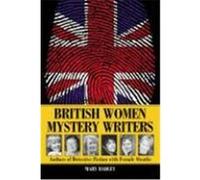 British Women Mystery Writers: Authors of Detective Fiction with Female Sleuths Hadley, Mary (Auteur)