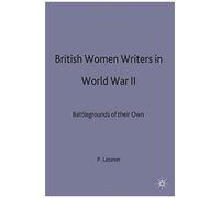 British Women Writers Of World War Ii
