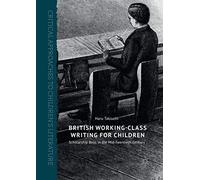 British Working-Class Writing For Children