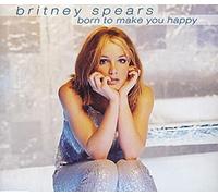 Britney Spears - Born to Make You Happy / 3 Titres