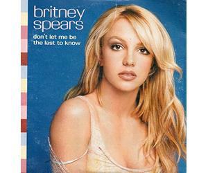 Britney Spears - Don't Let Me Be The Last to Know
