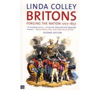 Britons .: Forging the Nation 1707-1837
