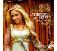 Britt, Catherine - Too Far Gone