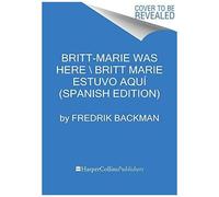 Britt-Marie Was Here \ Britt-Marie Estuvo Aquí