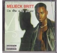 Britt, Melieck - I'm The Only Player