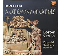 Britten, B. - A Ceremony of Carols (Britten) Boston Cecelia